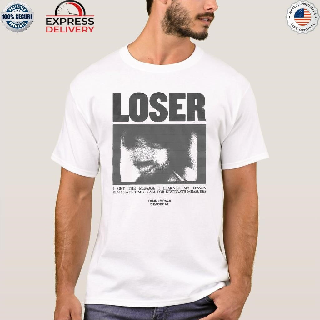 Deadbeat Loser Shirt