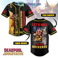 Deadpool Wolverines Let’s Kill The Fow Universe Personalized Baseball Jersey