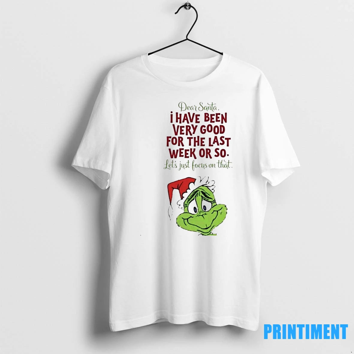 Dear Santa I Have Been Very Good For The Last Week Or So Lets Just T-Shirts, Hoodie, Sweatshirt | InkRitualCo.com