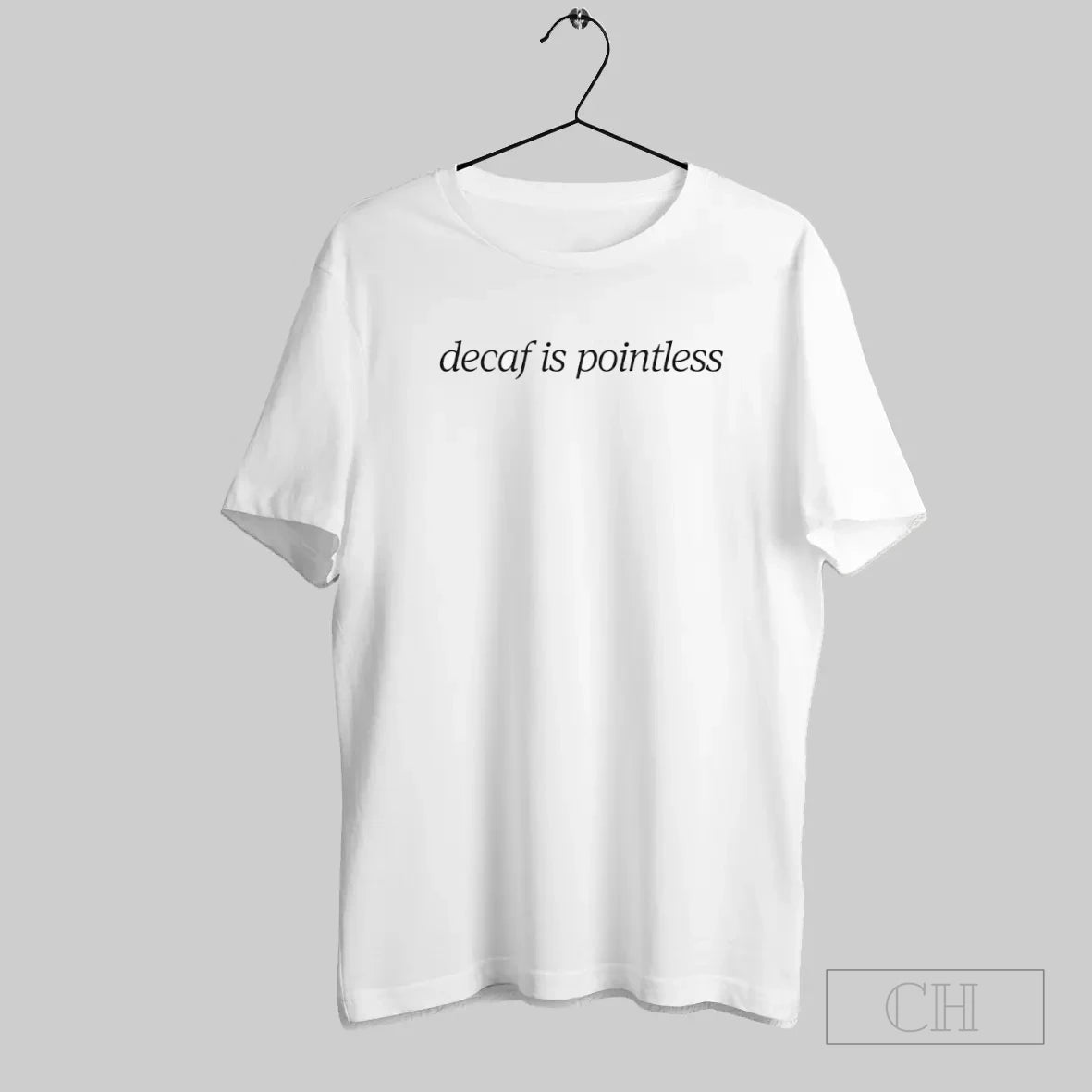 Decaf Is Pointless T-Shirts, Hoodie, Sweatshirt | InkRitualCo.com