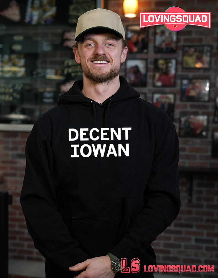 Decent Iowan Iowa Midwest T-shirt