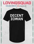 Decent Iowan Iowa Midwest T-shirt