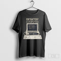 Desktop Computer T-Shirts, Hoodie, Sweatshirt | InkRitualCo.com