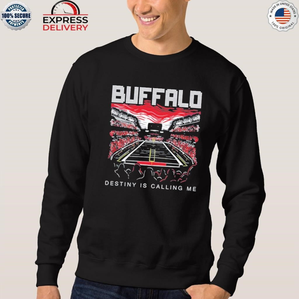 Destiny Is Calling Me Buffalo Shirt