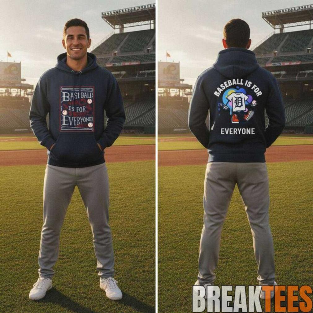 Detroit Tigers 2026 Baseball Is For Everyone Hoodie