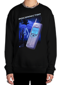 Disconnection Sweatshirt