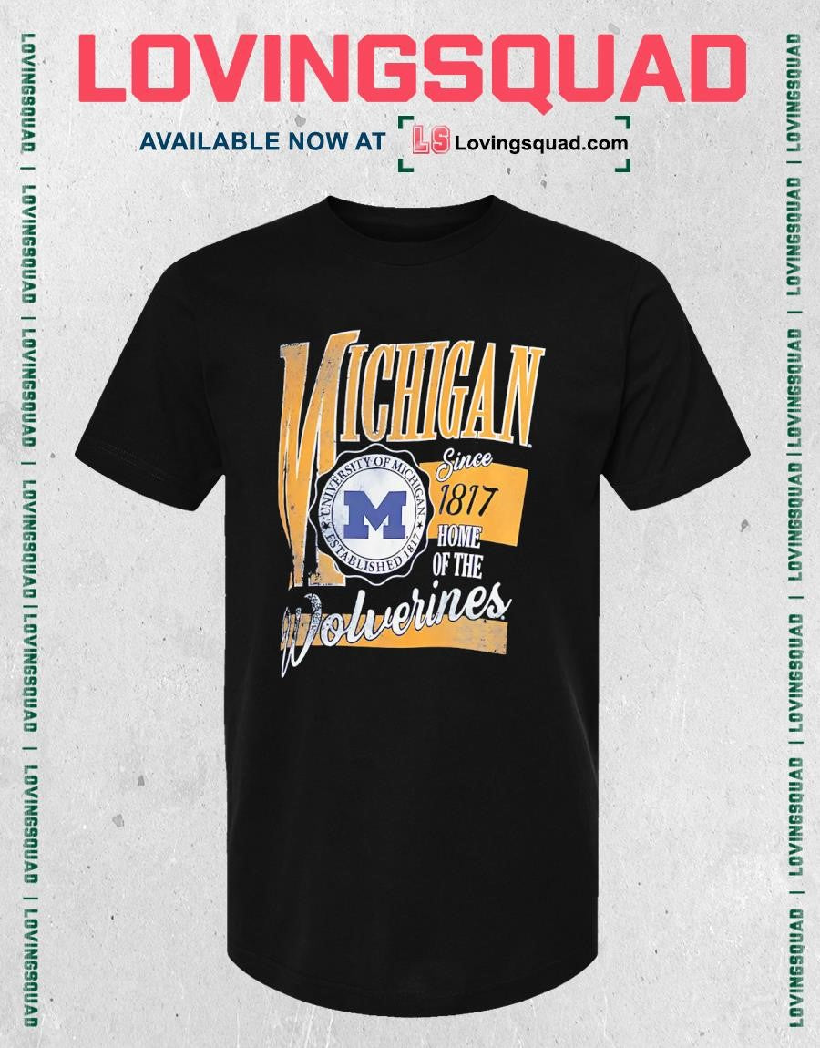 Distressed University of Michigan Home of the Wolverines Since 1817 T-shirt