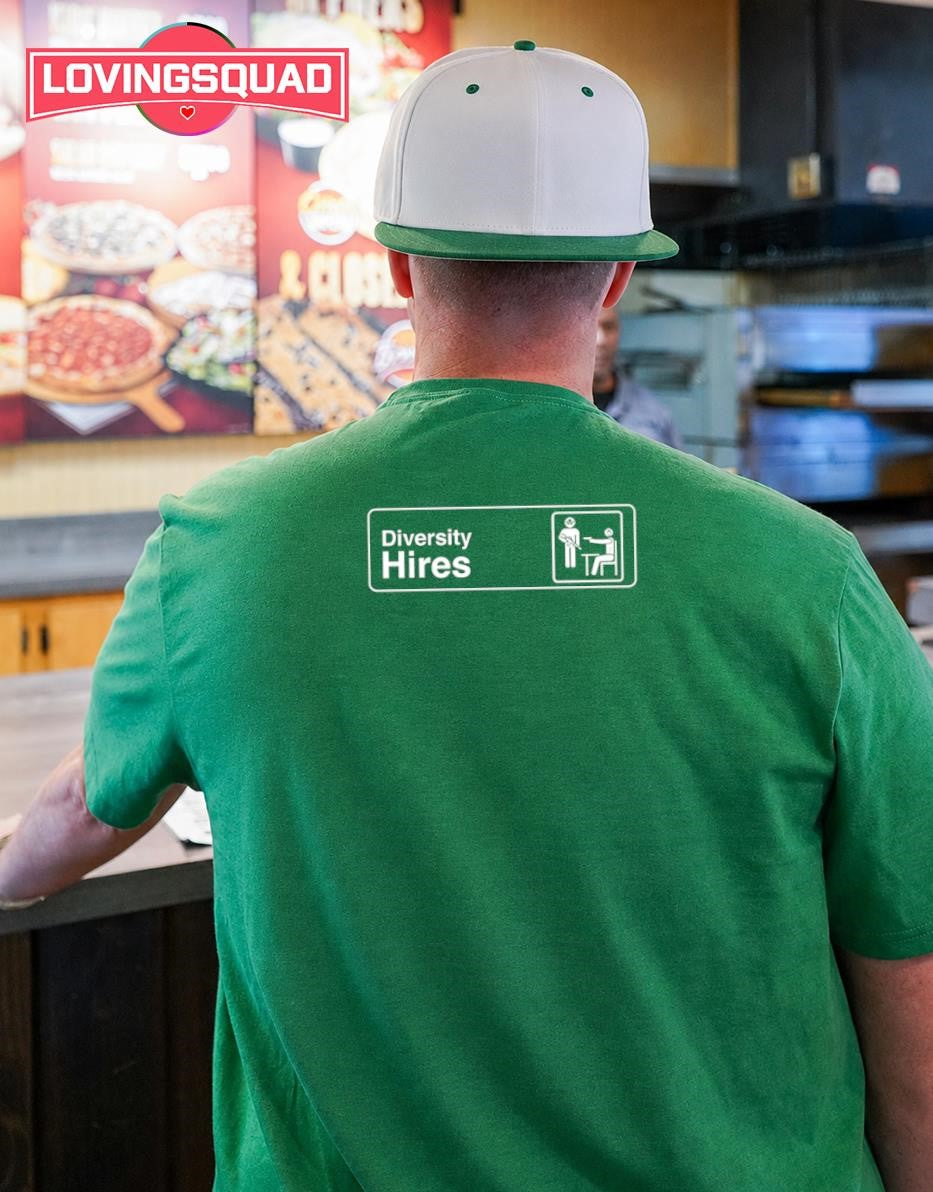 Diversity Hires Sign Satire shirt