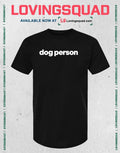 Dog Person pet owner canine enthusiast T-shirt