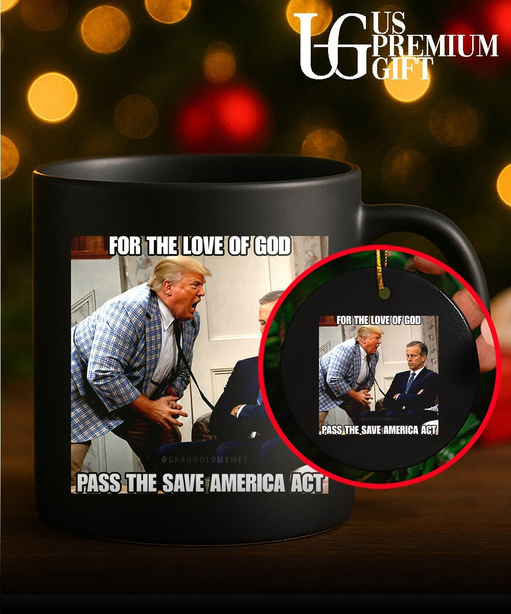 Donald Trump scream John Thune For the Love of God Pass the Save America Act shirt