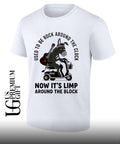 Donkey used to be rock around the clock now it’s limp around the block shirt