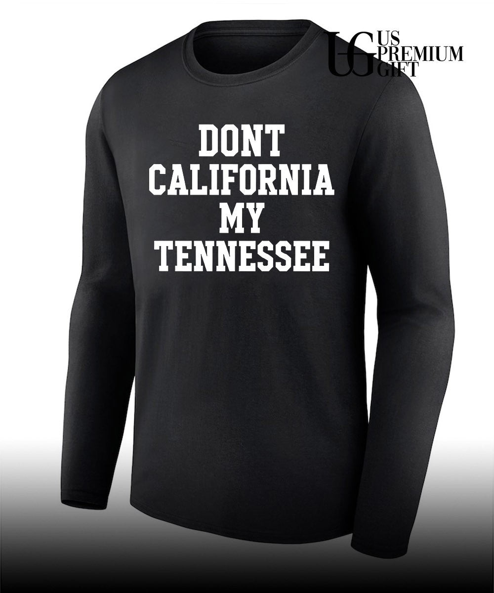 Don’t California My Tennessee 2026 shirt