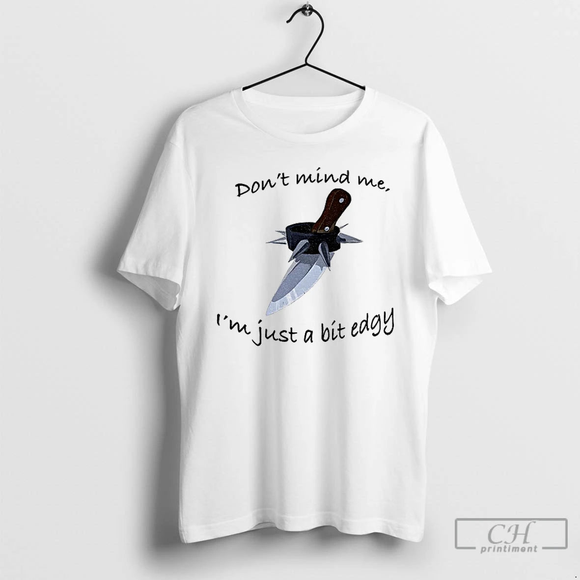 Dont Mind Me Im Just A Bit Edgy T Shirts Hoodie, Sweatshirt | InkRitualCo.com