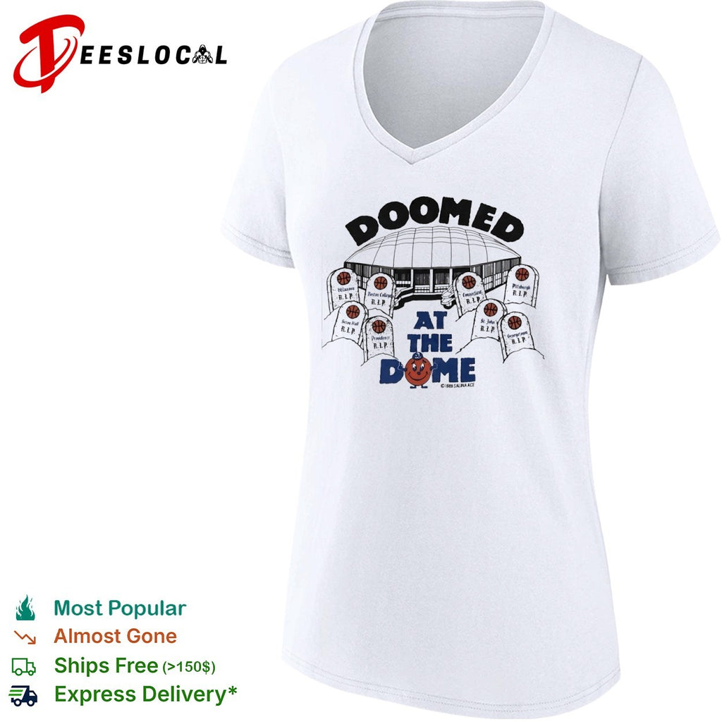 Doomed at the Dome Syracuse Orange Big East Villanova Boston College shirt
