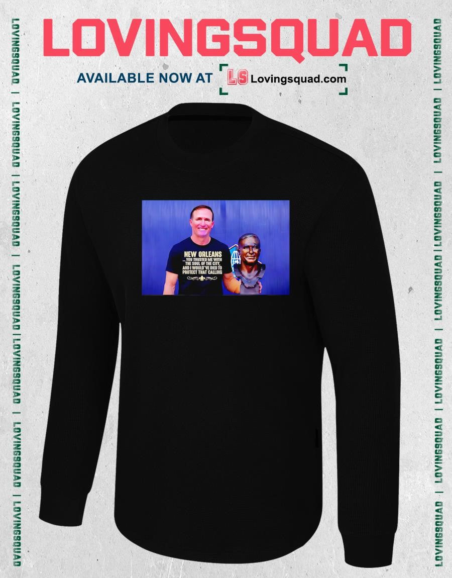 Drew Brees New Orleans You Trusted Me With The Soul Shirt