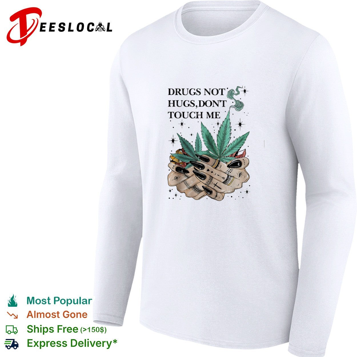 Drugs not hugs don’t touch me shirt