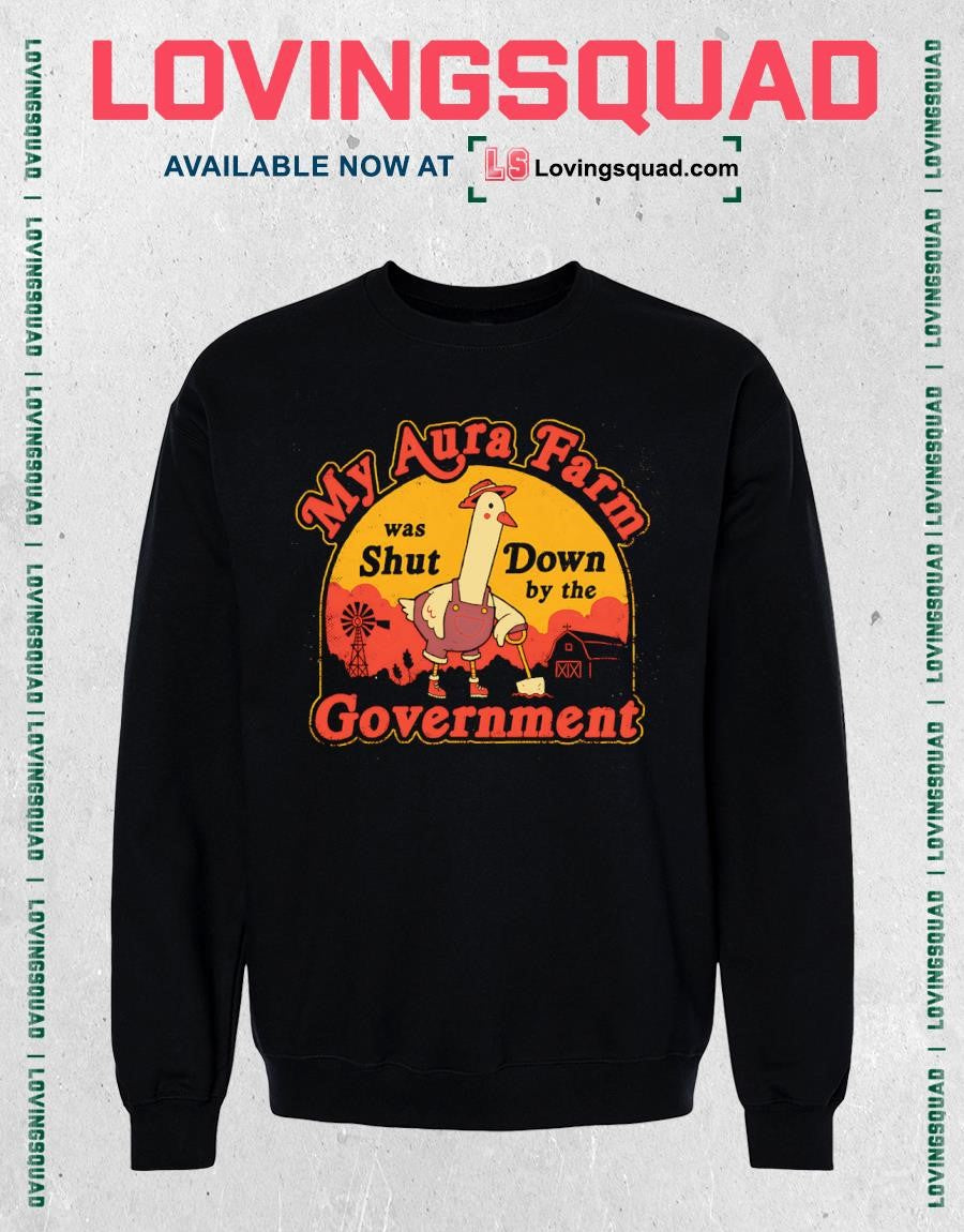 Duck my aura farm was shut down by the government T-shirt