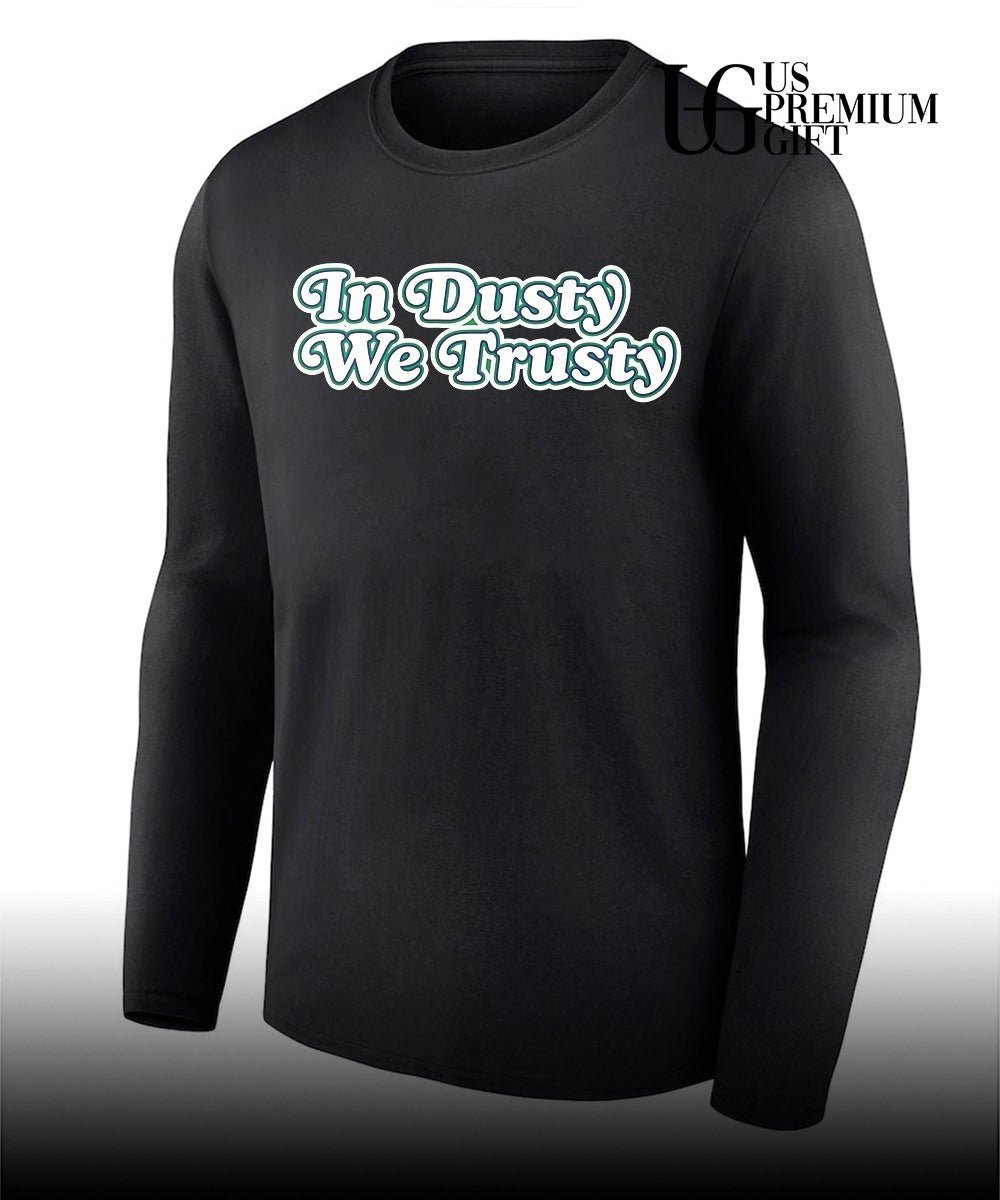 Dusty Baker Houston Astros In Dusty We Trusty shirt