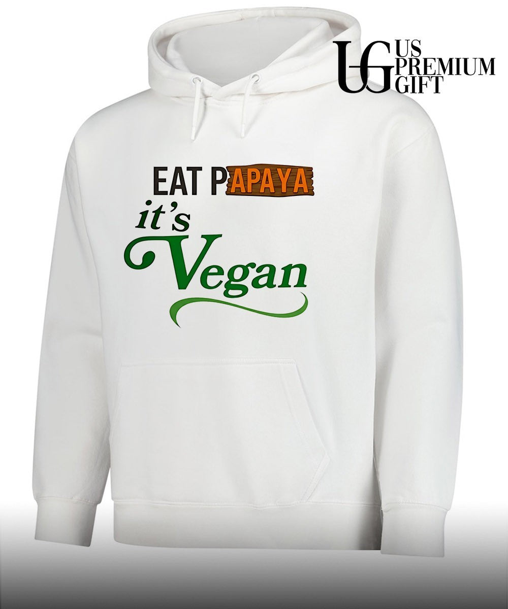 Eat Papaya it is Vegan shirt