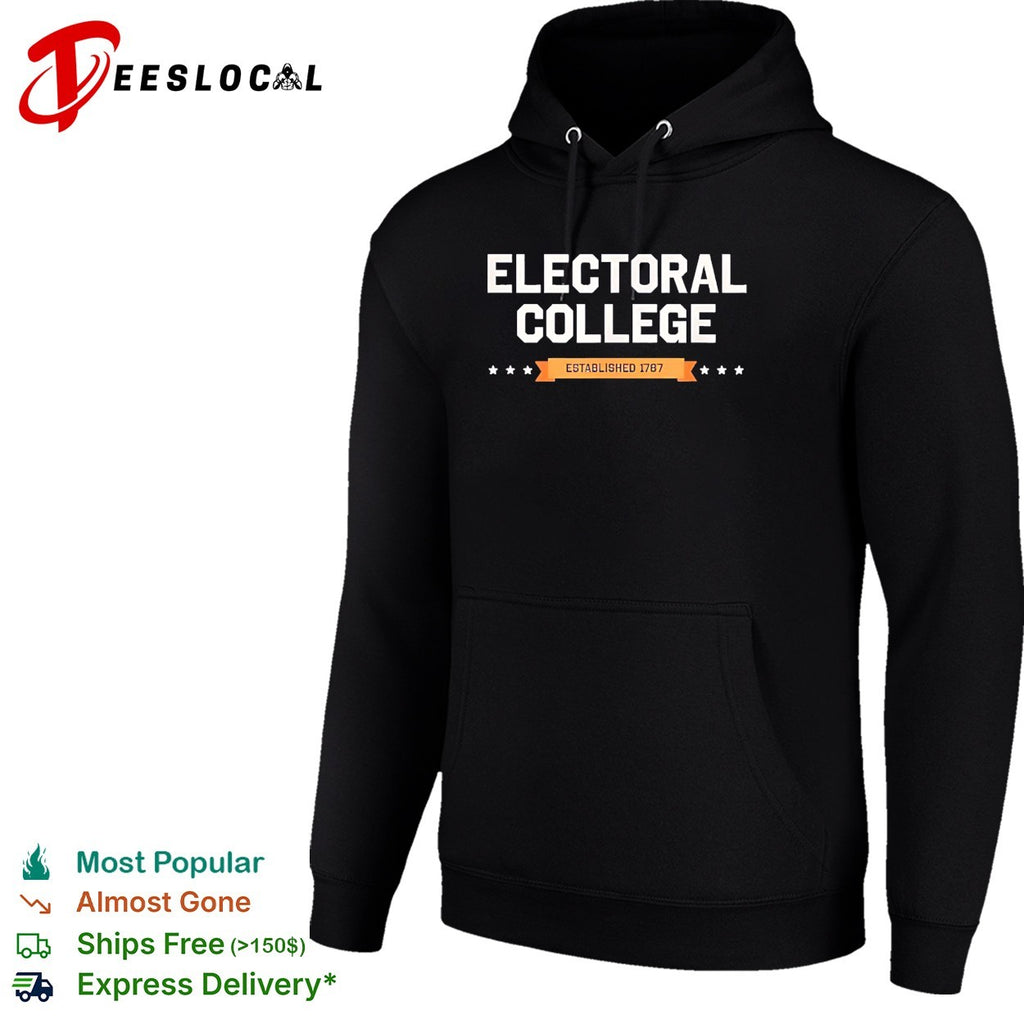 Electoral college established 1787 shirt