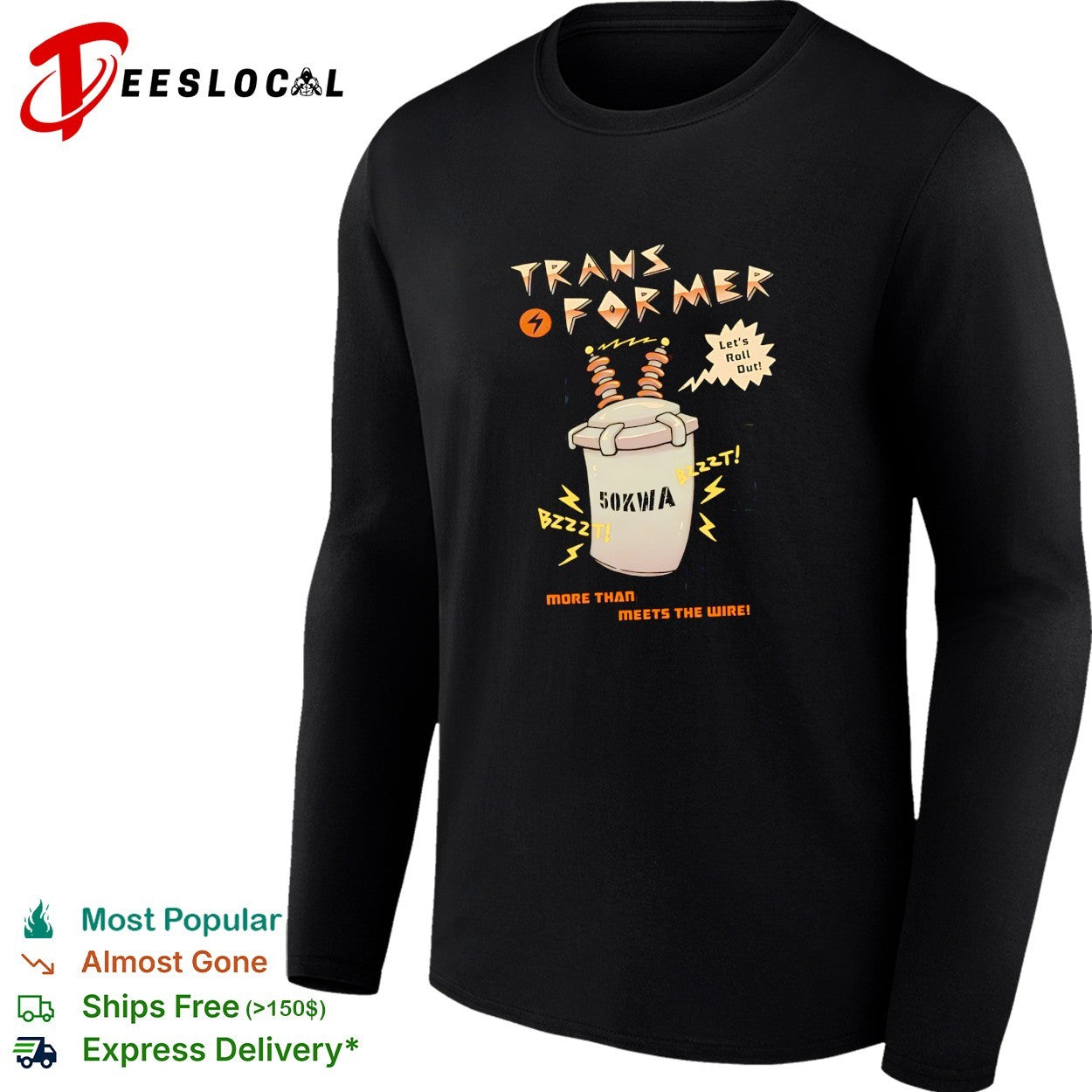 Electrical transformer mascot 50kVA let’s roll out shirt