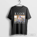 Elon Musk Dark Maga Make America Great Again T-Shirts, Hoodie, Sweatshirt | InkRitualCo.com