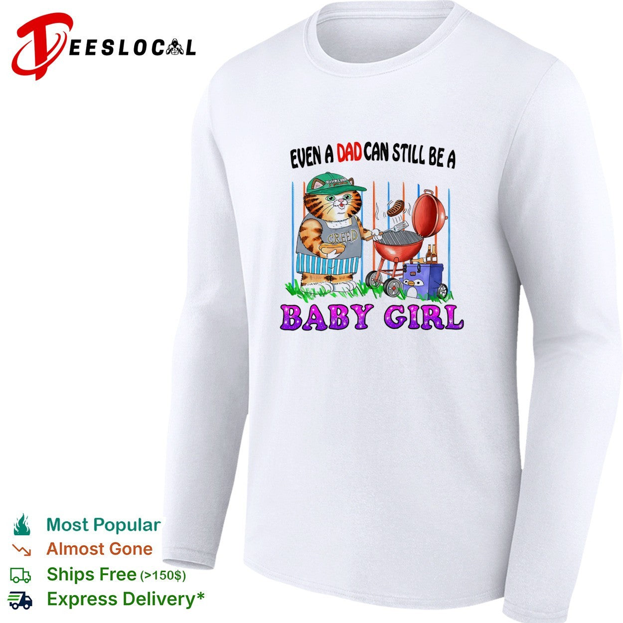 Even a dad can still be a baby girl cat grilling shirt