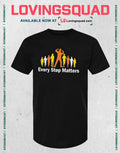 Every Step Matters ChadTough DefeatDIPG T-shirt
