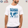 Everything Talking But No One Is Talking to Me Shirt