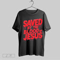 Faithwillsaveu Saved By The Blood Of Jesus T-Shirts, Hoodie, Sweatshirt | InkRitualCo.com
