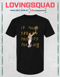 Fernando Tatis Jr It’s Too Late T-Shirt