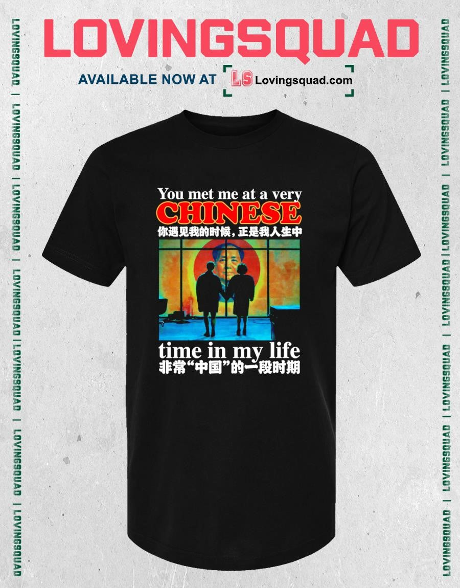 Fight Club You Met Me at a Very Chinese Time in My Life T-shirt