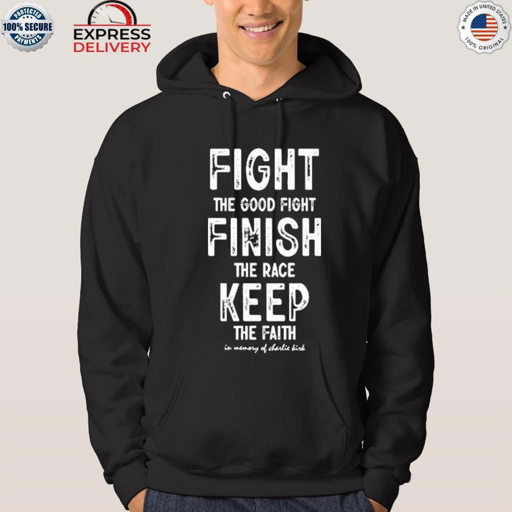 Fight Finish Keep In Memory Of Charlie Kirk Shirt