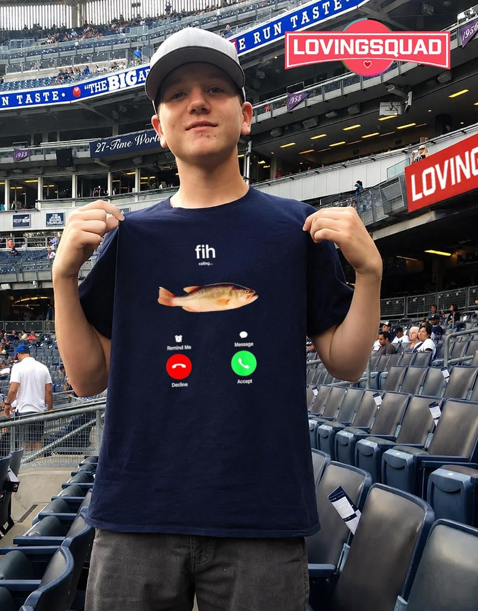 Fih Calling Remind me Message Decline Accept Phone Call Fish T-Shirt