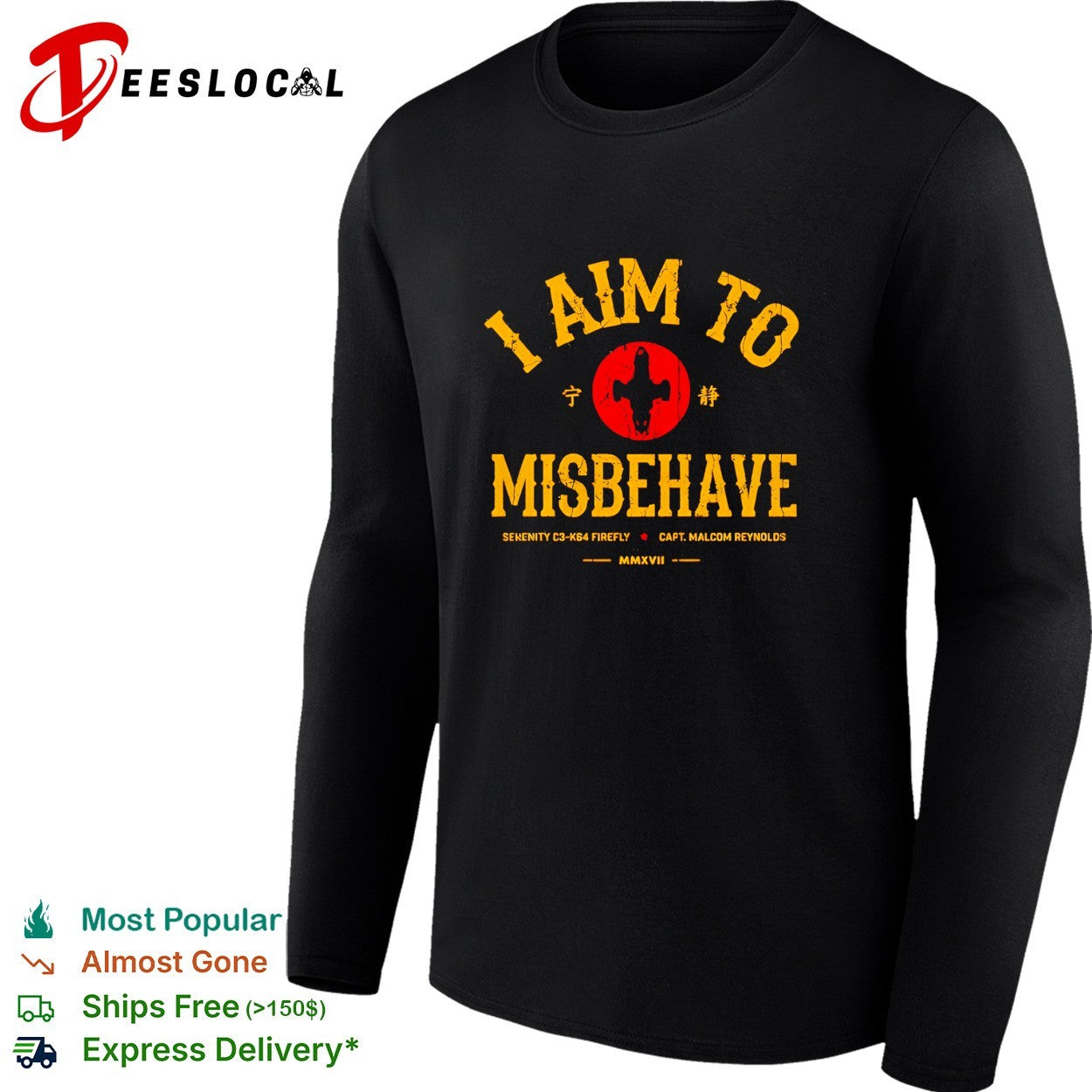 Firefly Serenity I aim to misbehave shirt