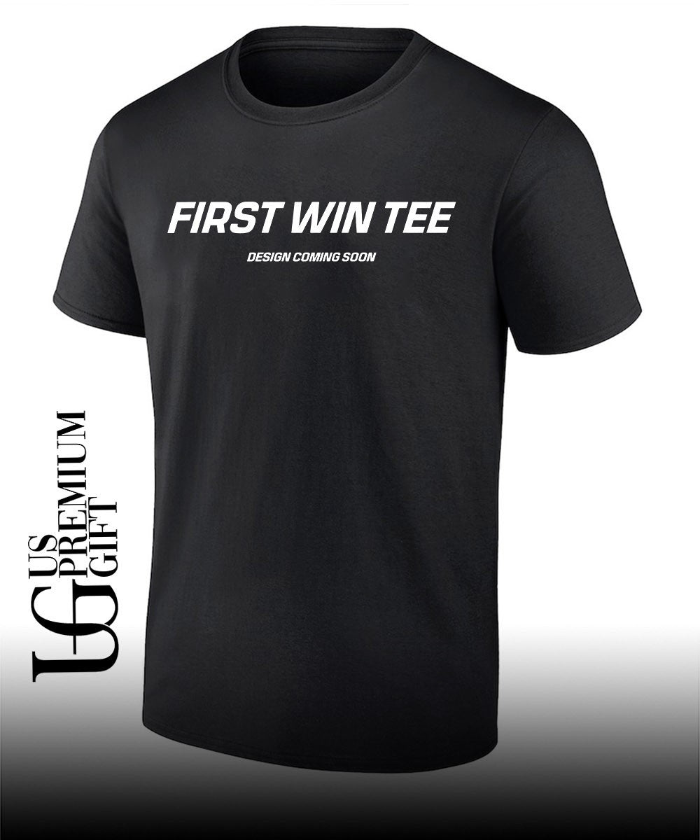 First win tee design coming soon shirt
