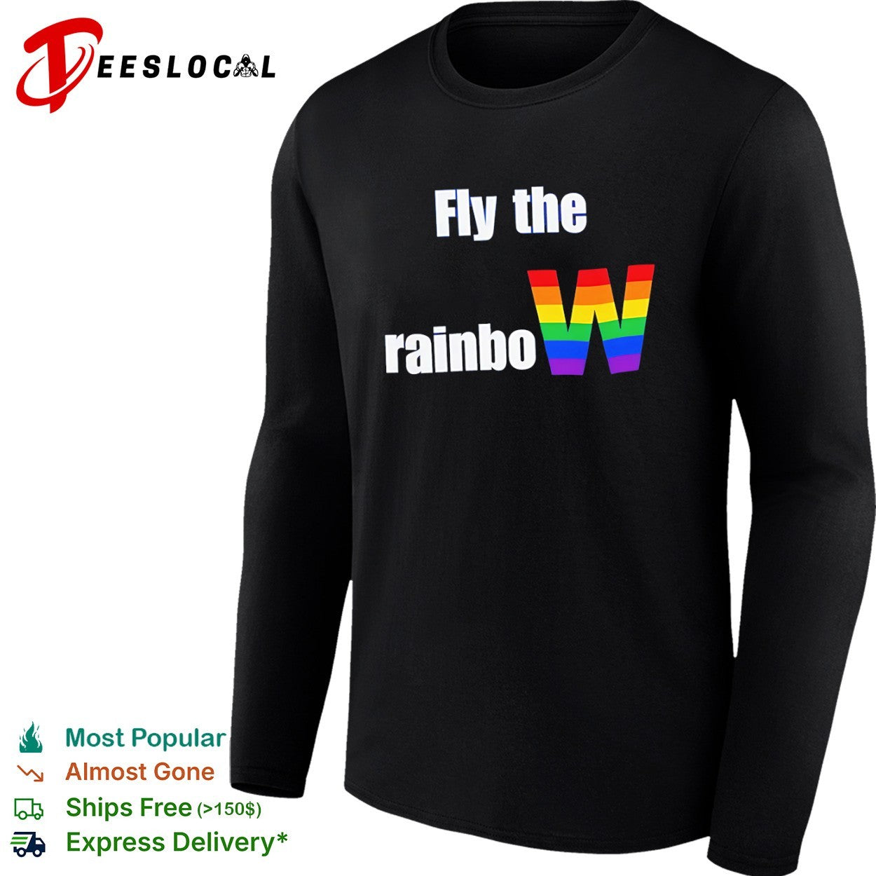 Fly the rainbow W pride flag shirt