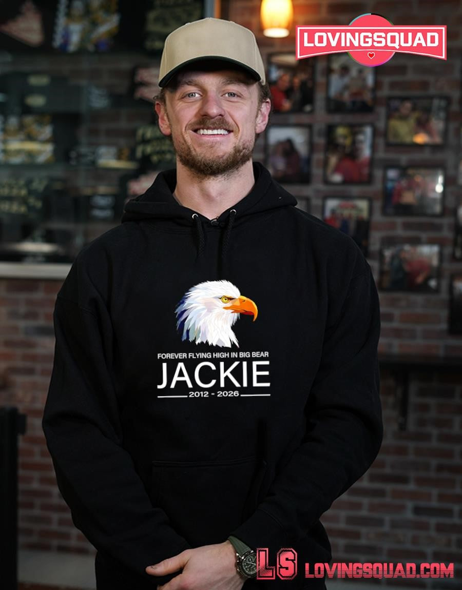 Forever Flying High In Big Bear Jackie 2012-2026 T-shirt