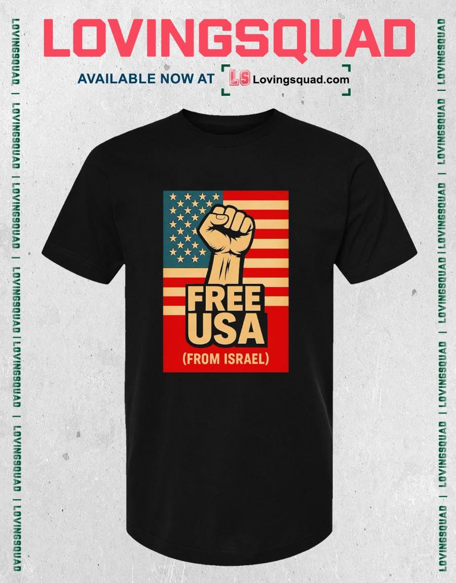 Free USA from Israel Political Protest T-shirt