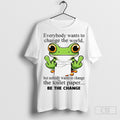 Frog Everybody Wants To Change The World But Nobody Wants To Change The Toilet T-Shirts, Hoodie, Sweatshirt | InkRitualCo.com