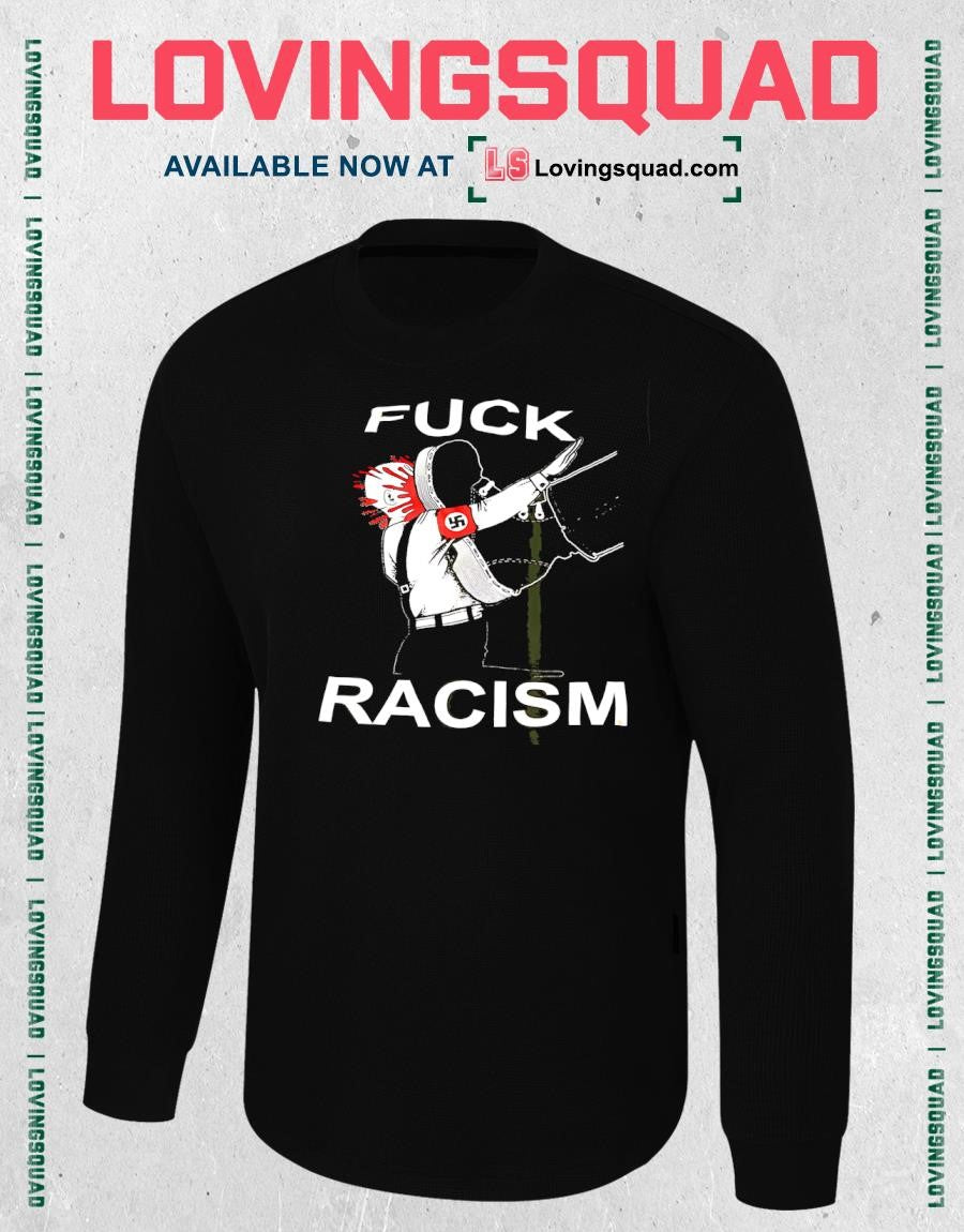 Fuck Racism Anti-fascist Political Graphic T-shirt