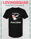 Fuck Racism Anti-fascist Political Graphic T-shirt