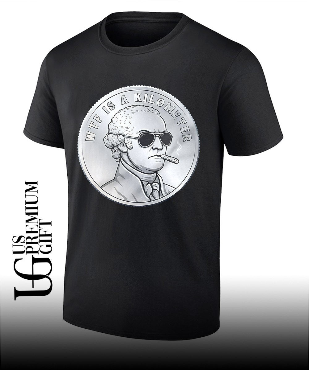 George Washington WTF is a Kilometer shirt