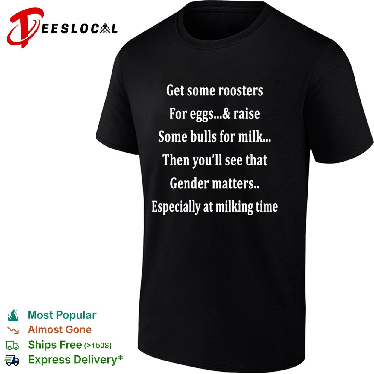 Get some roosters for eggs and raise some bulls for milk gender matters shirt