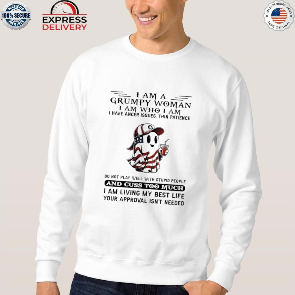 Ghost I Am A Grumpy Woman I Am Who I Am Shirt