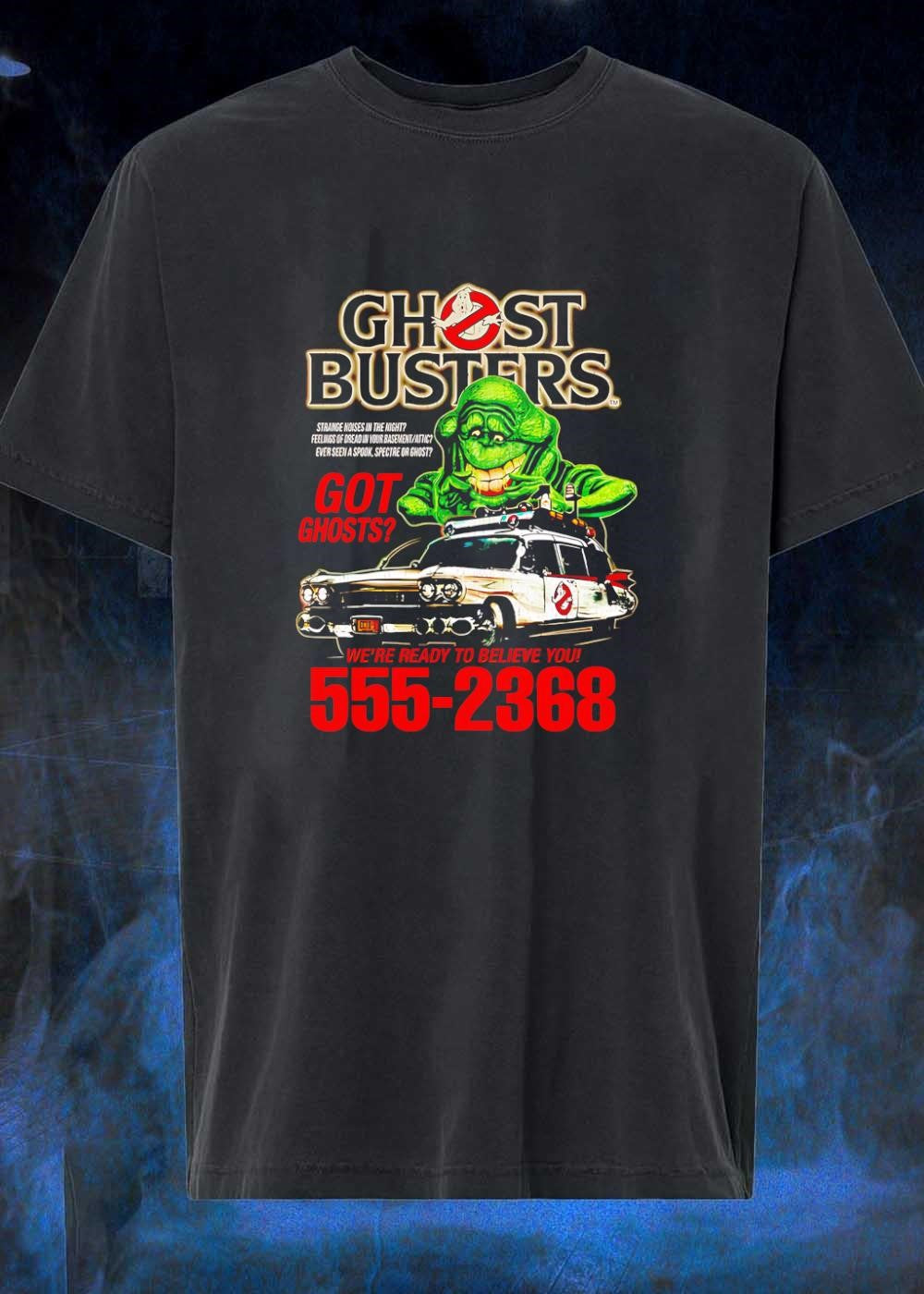 Ghostbusters Slimer and Ecto 1 Got Ghosts Strange Noises Feelings of Dread Ever Seen a Spook Spectre or Ghost We Are Ready to Believe You 555 2368 T-Shirt