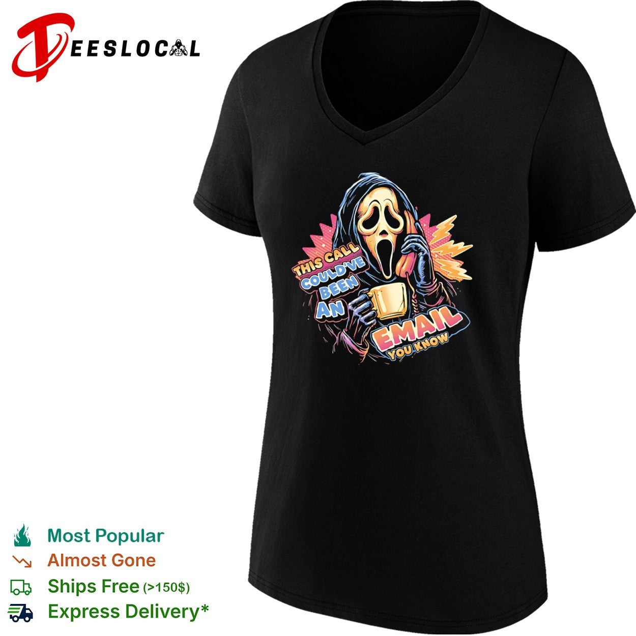 Ghostface from the Scream movies this call could’ve been an email you know shirt