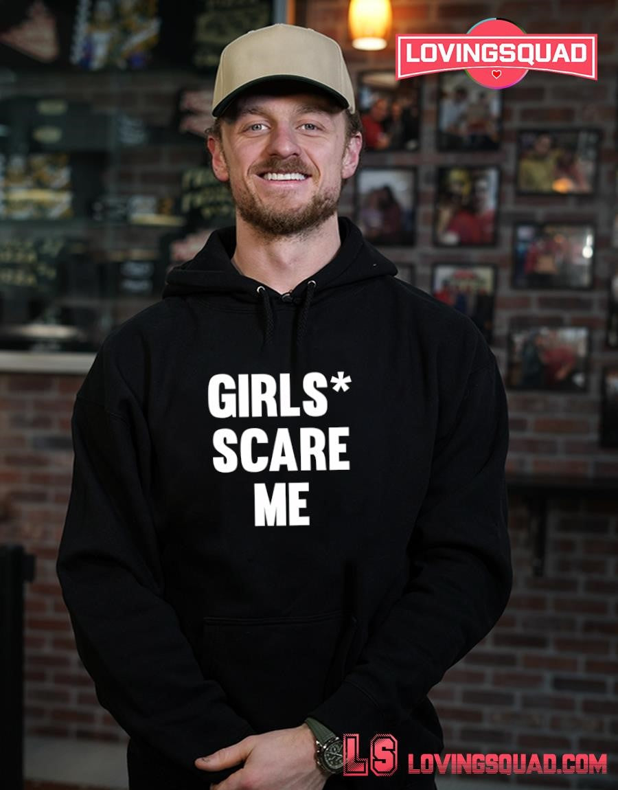 Girls Scare Me Slogan Funny Quote Text Design T-shirt