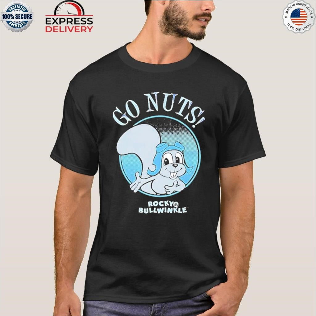 Go Nuts Rocky Bullwinkle Shirt