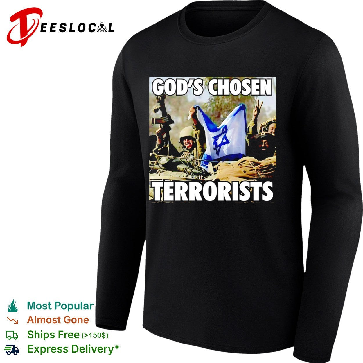 God’s Chosen Terrorists Israel Shirt